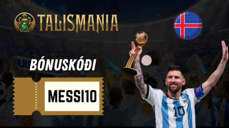 Talismania Casino Ísland bónuskóði Messi10 – frábært fyrir knattspyrnuáhugafólk á Íslandi